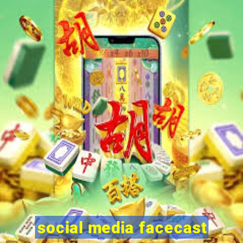 social media facecast